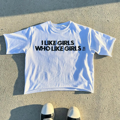 I Like Girls Print Short Sleeve T-shirt