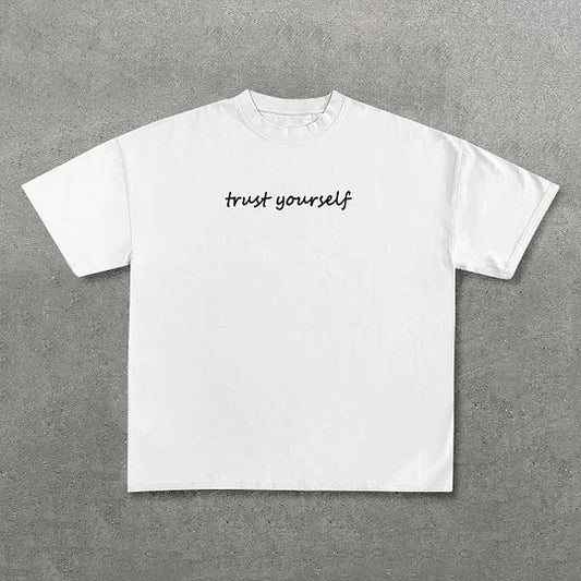 Trust Yourself Print Short Sleeve T-Shirt